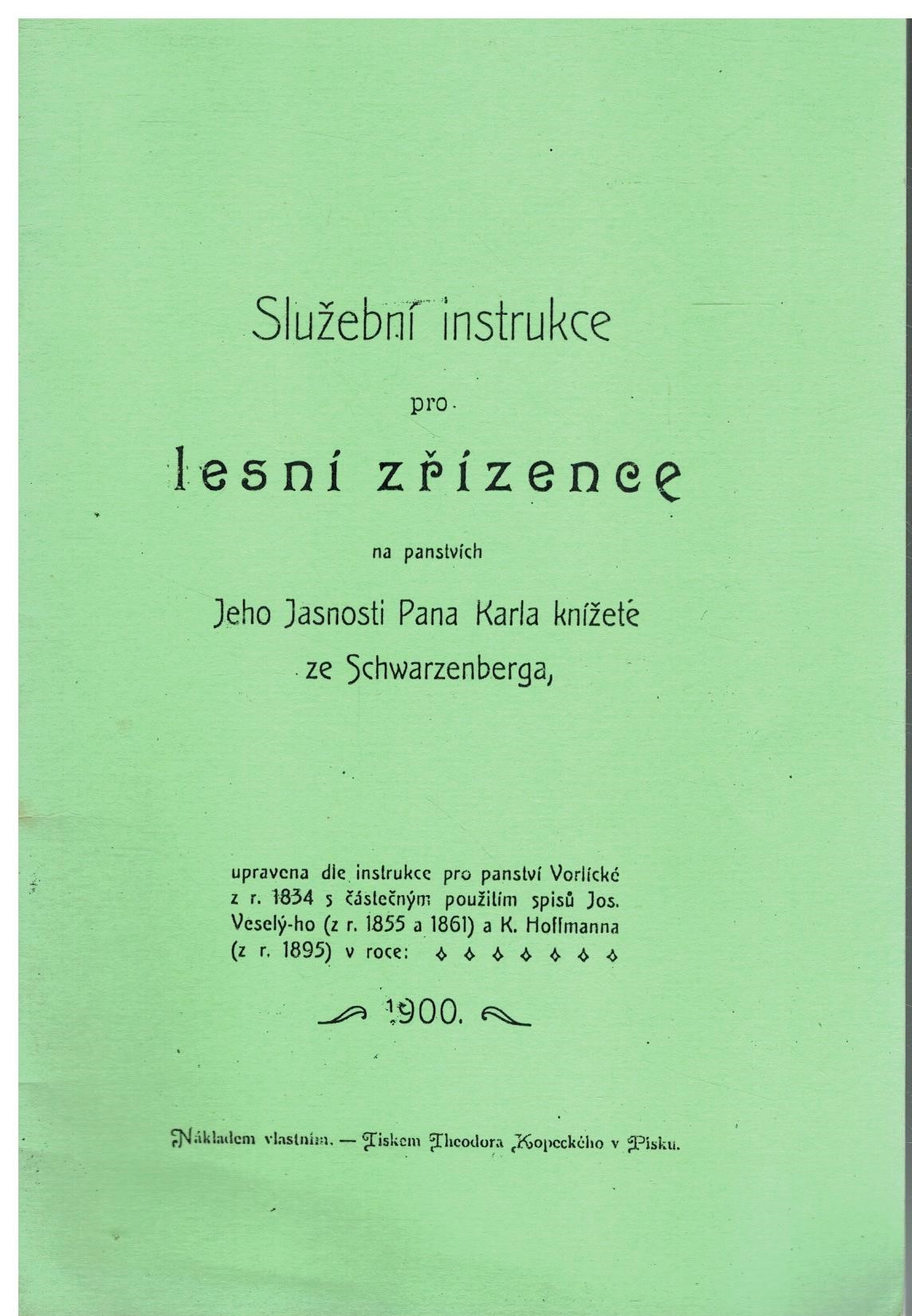SLUŽEBNÍ INSTRUKCE PRO LESNÍ ZŘÍZENCE NA PANSTVÍCH