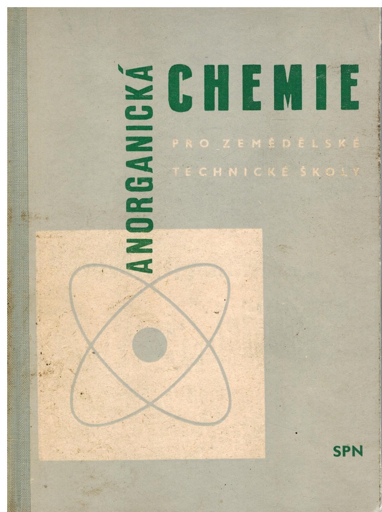ANORGANICKÁ CHEMIE PRO 1. ROČNÍK ZEMĚDĚLSKÝCH TECH. ŠKOL