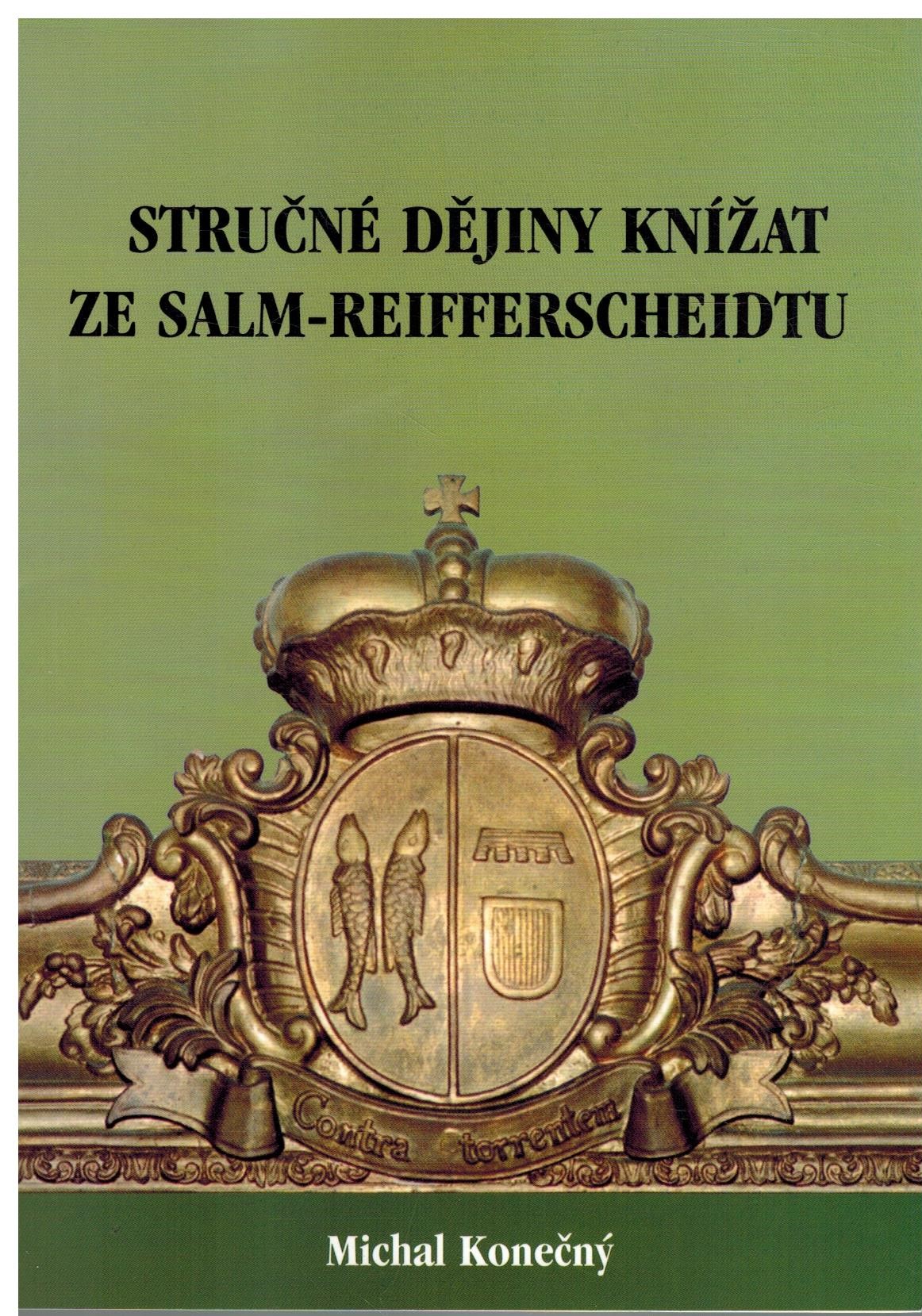 STRUČNÉ DĚJINY KNÍŽAT ZE SALM-REIFFERSCHEIDTU