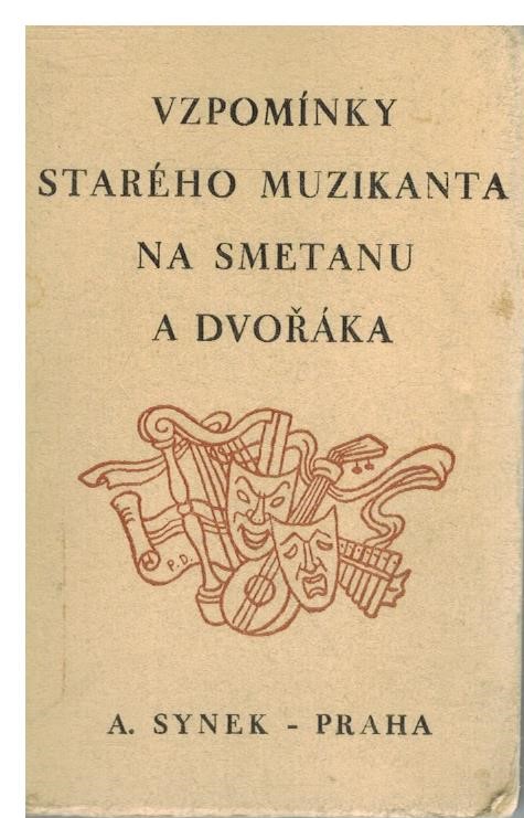 VZPOMÍNKY STARÉHO MUZIKANTA NA SMETANU A DVOŘÁKA