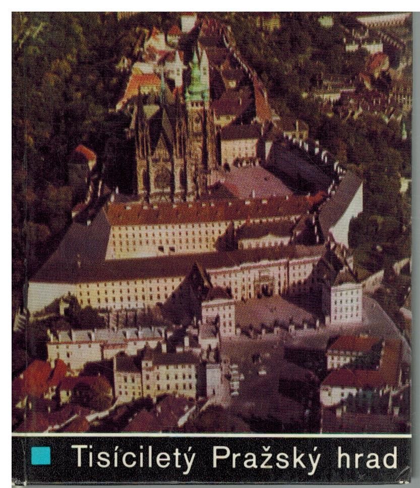 TISÍCILETÝ PRAŽSKÝ HRAD