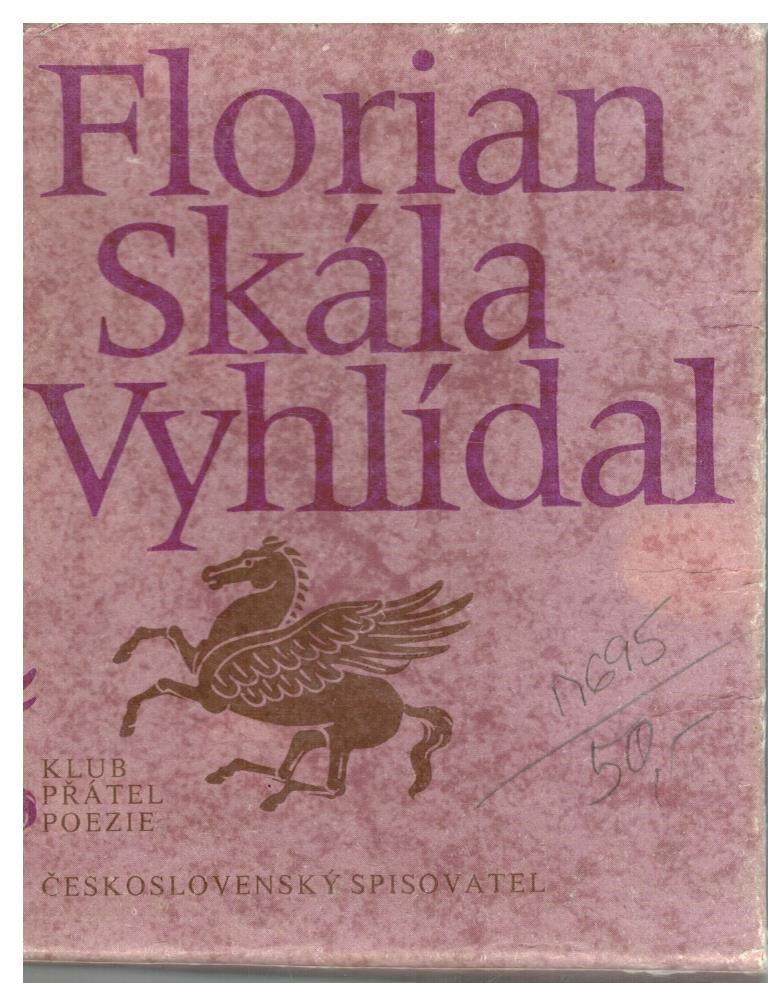 FLORIAN, SKÁLA, VYHLÍDAL /3 SVAZKY/