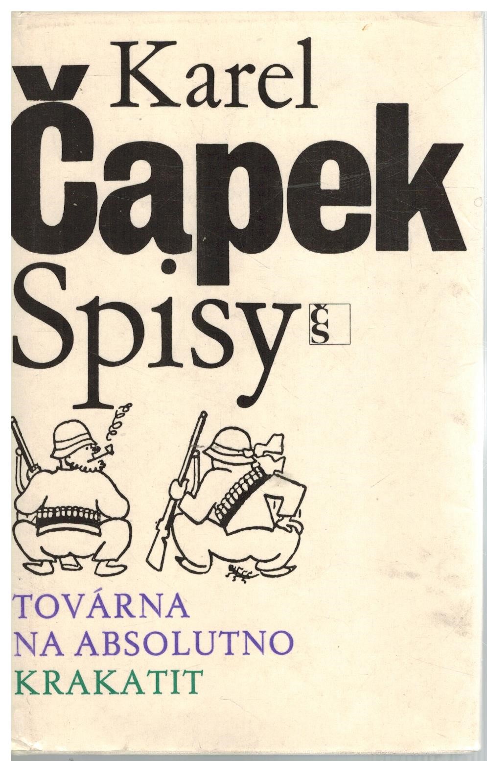 TOVÁRNA NA ABSOLUTNO, KRAKATIT - SPISY III