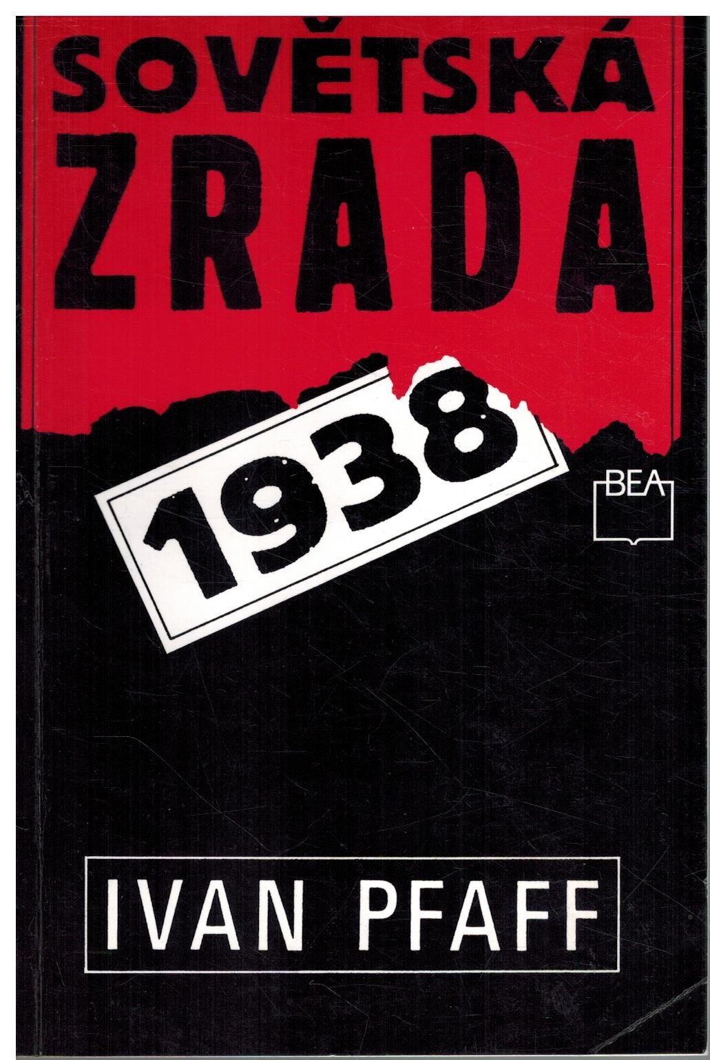 SOVĚTSKÁ ZRADA 1938