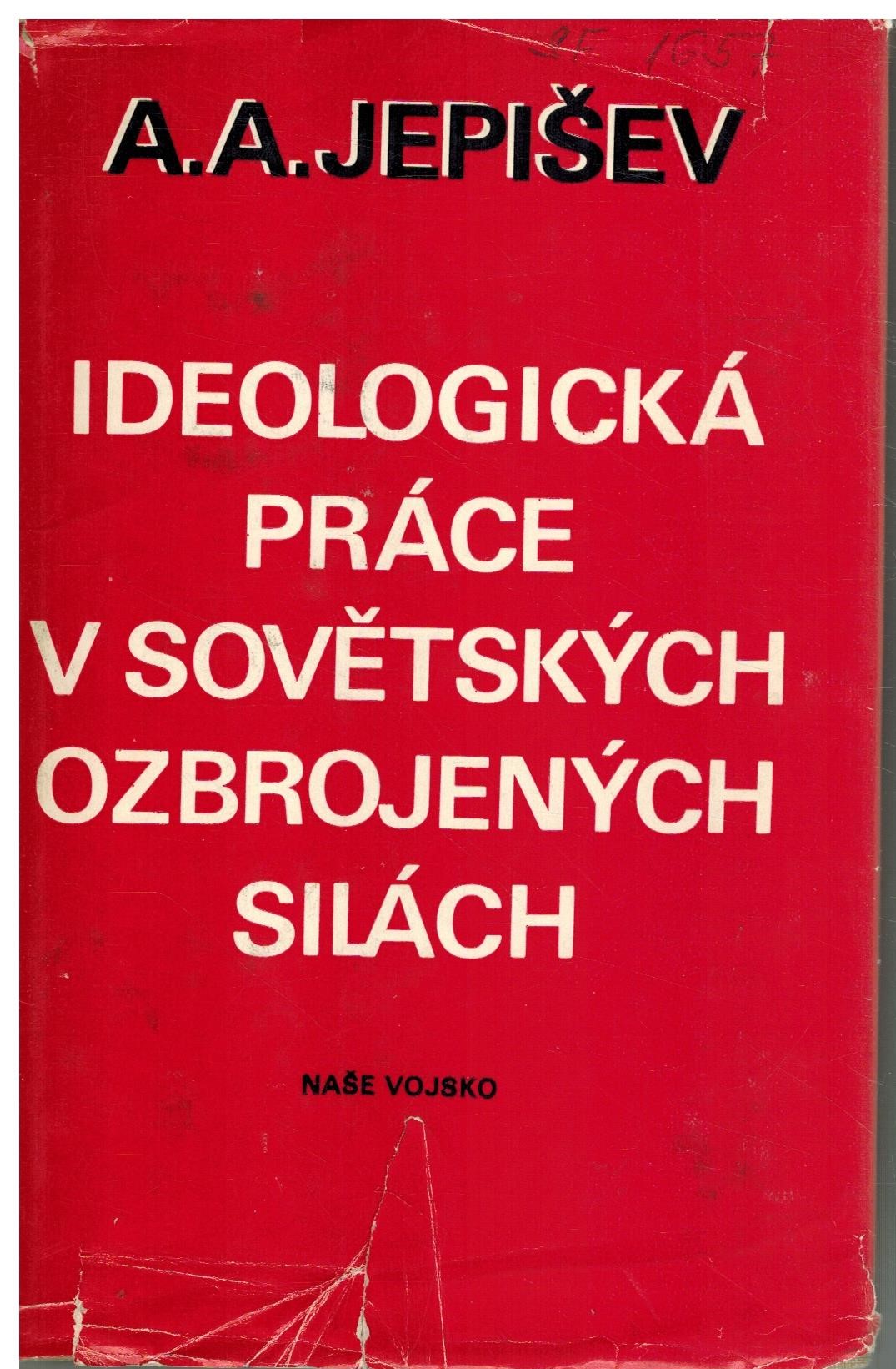IDEOLOGICKÁ PRÁCE V SOVĚTSKÝCH OZBROJENÝCH SILÁCH