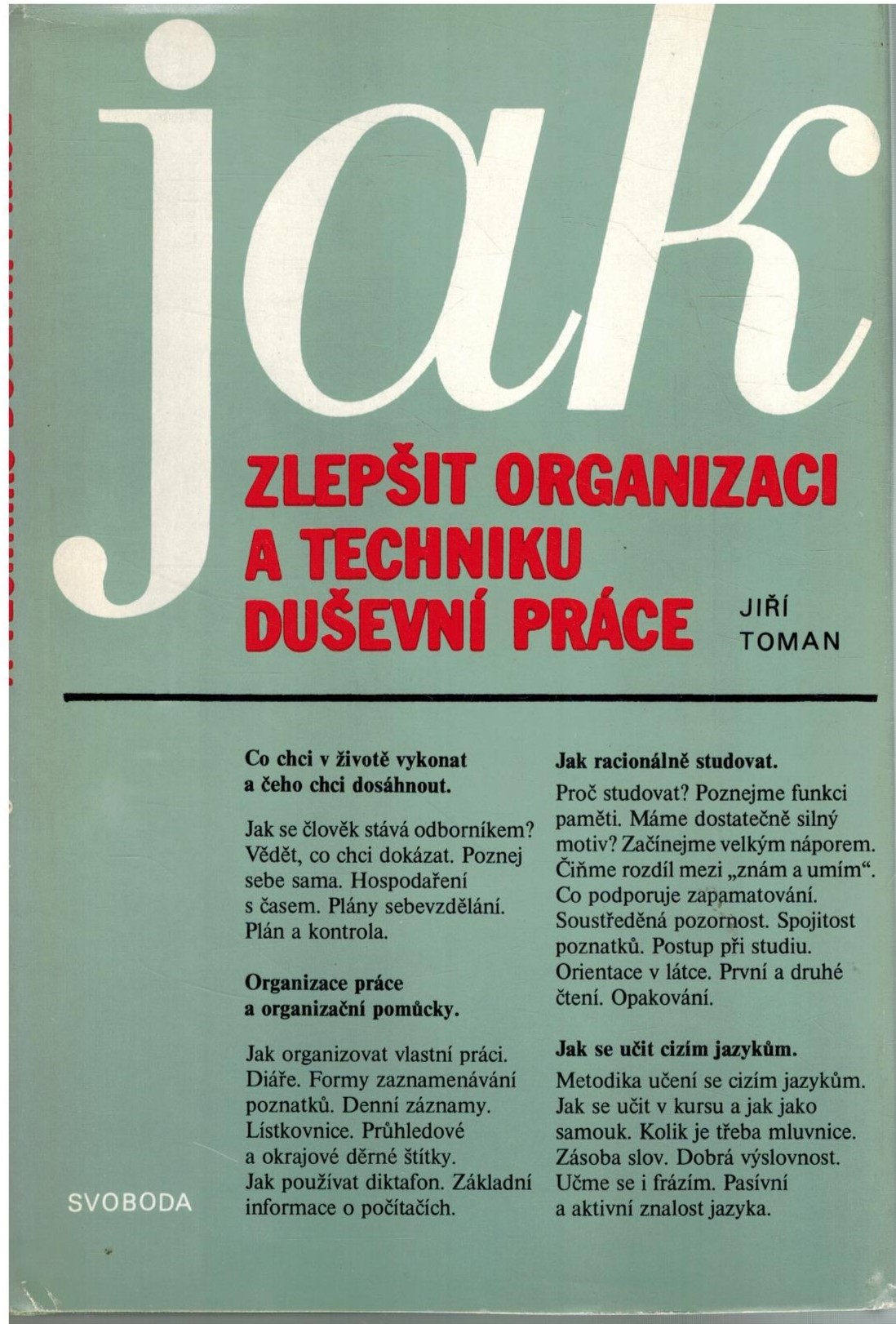 JAK ZLEPŠIT ORGANIZACI A TECHNIKU DUŠEVNÍ PRÁCE