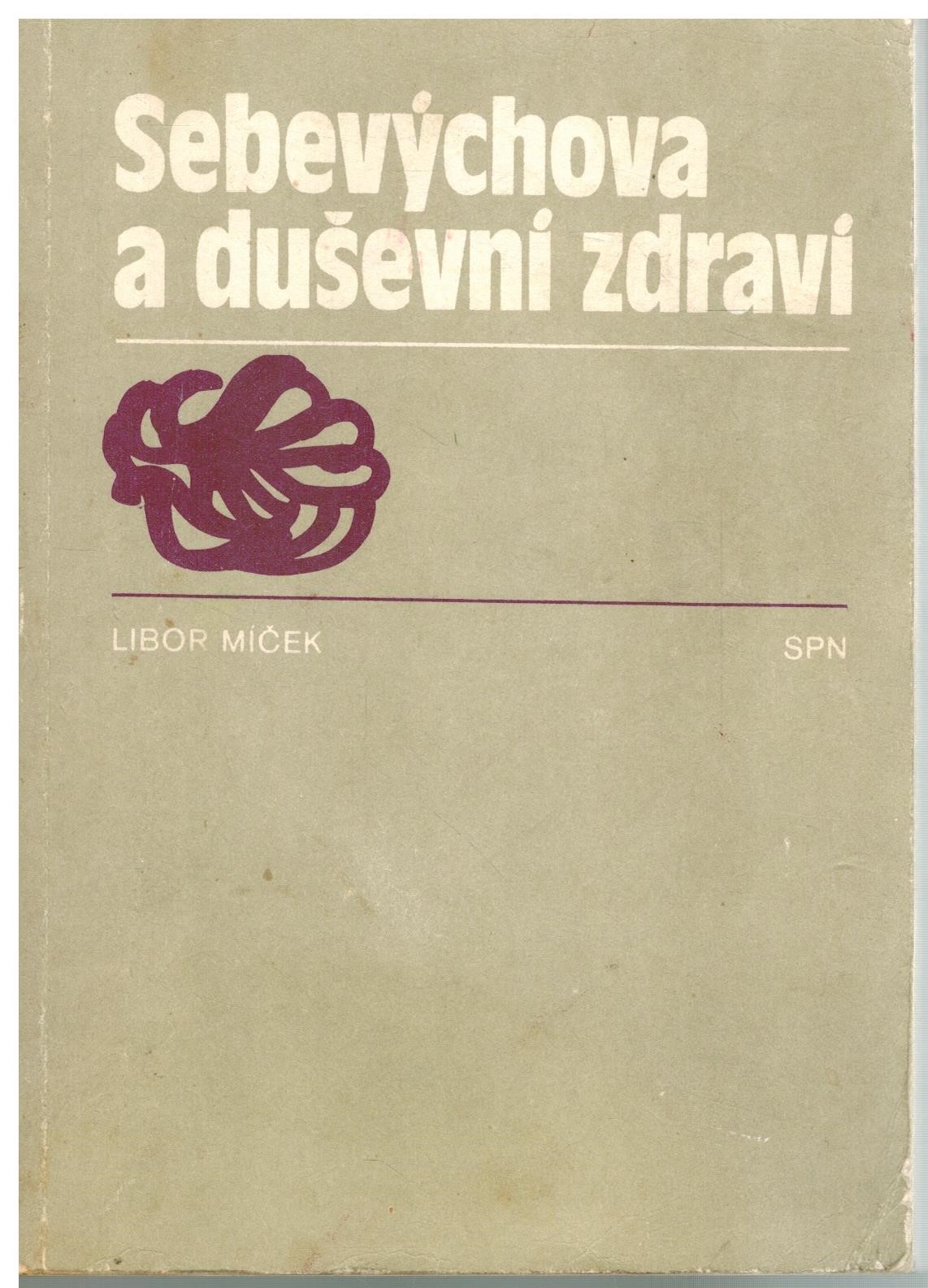 SEBEVÝCHOVA A DUŠEVNÍ ZDRAVÍ