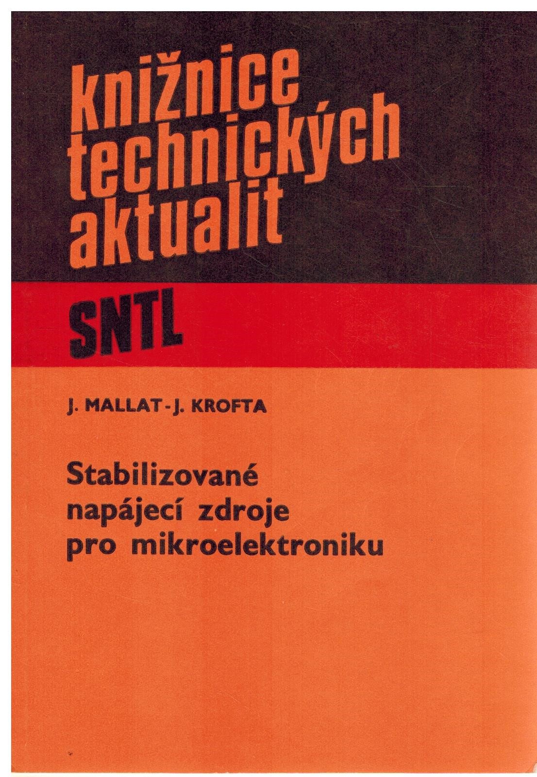 STABILIZOVANÉ NAPÁJECÍ ZDROJE PRO MIKROELEKTRONIKU
