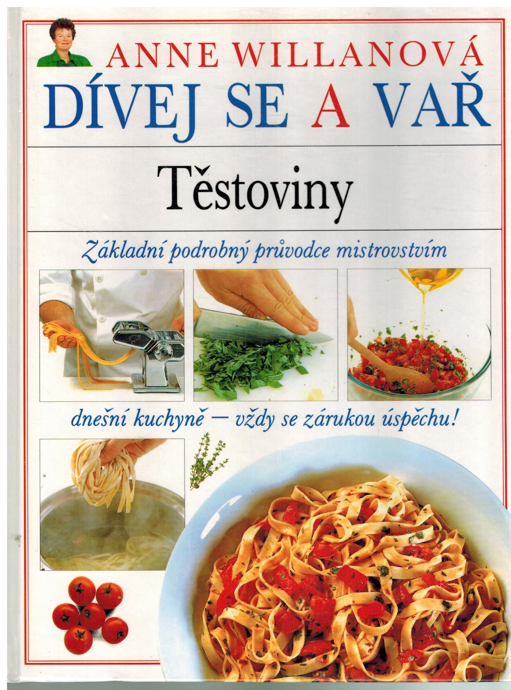 TĚSTOVINY DÍVEJ SE A VAŘ