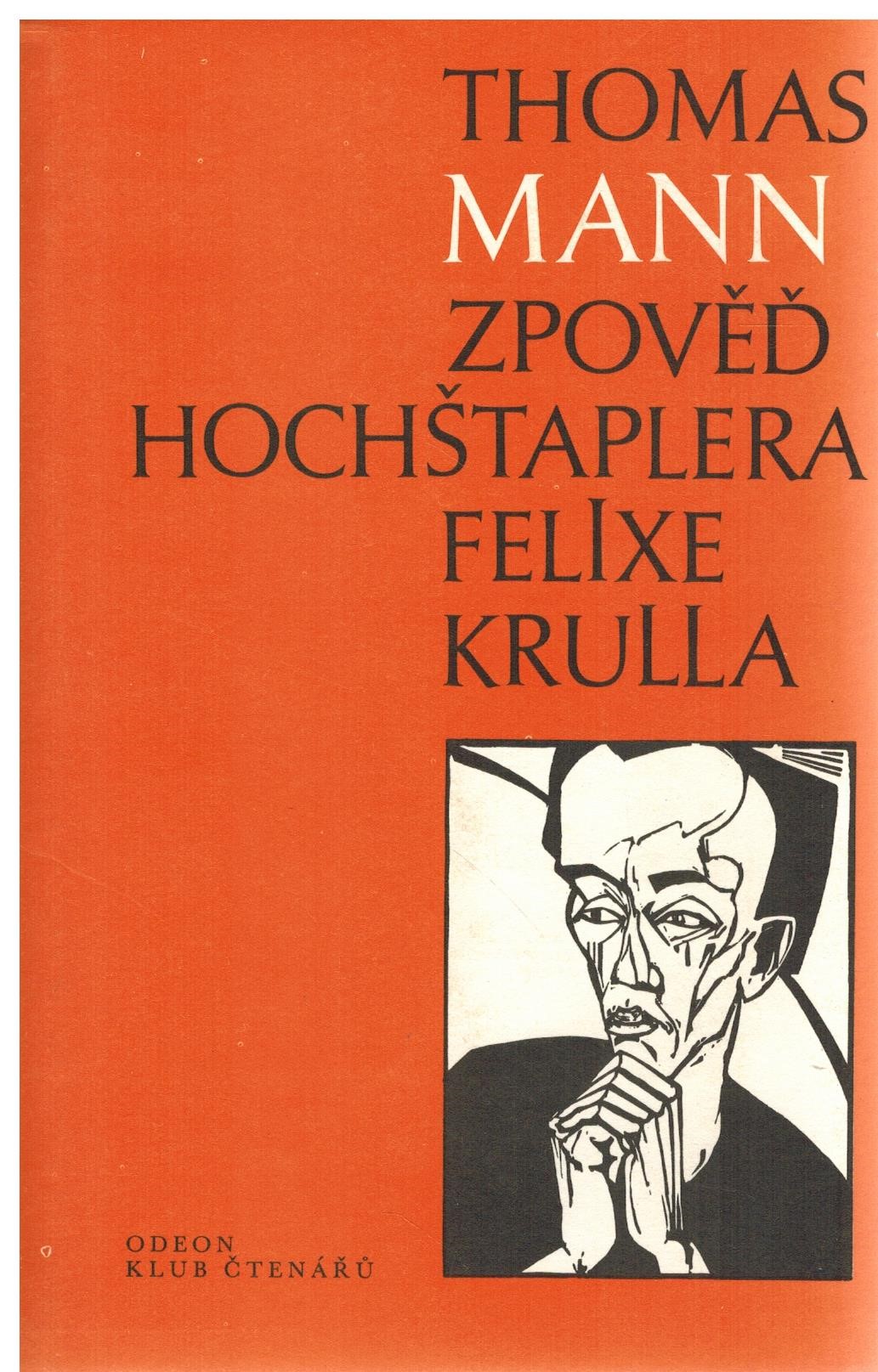 ZPOVĚĎ HOCHŠTAPLERA FELIXE KRULLA