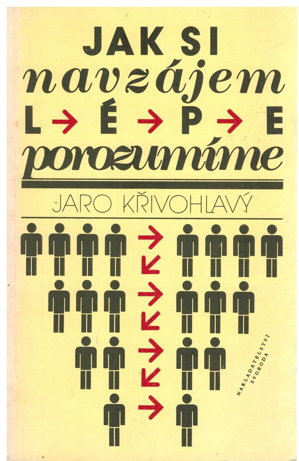 JAK SI NAVZÁJEM LÉPE POROZUMÍME