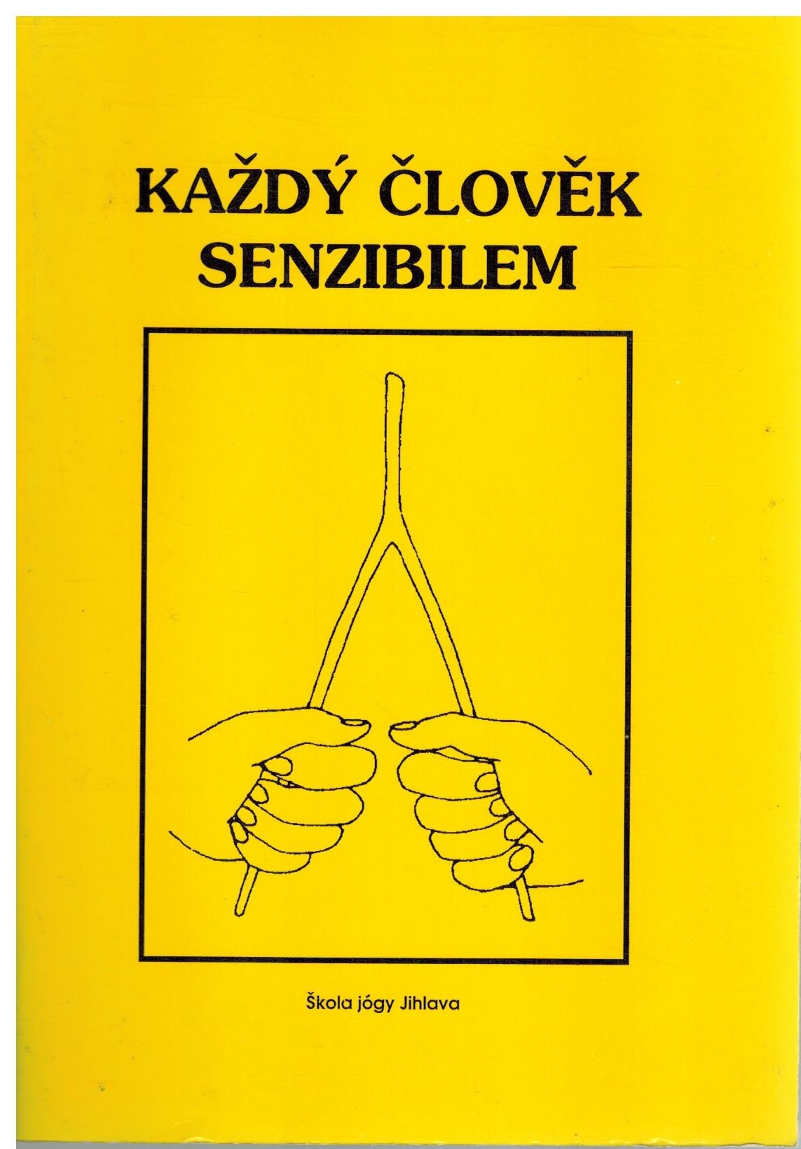 KAŽDÝ ČLOVĚK SENZIBILEM
