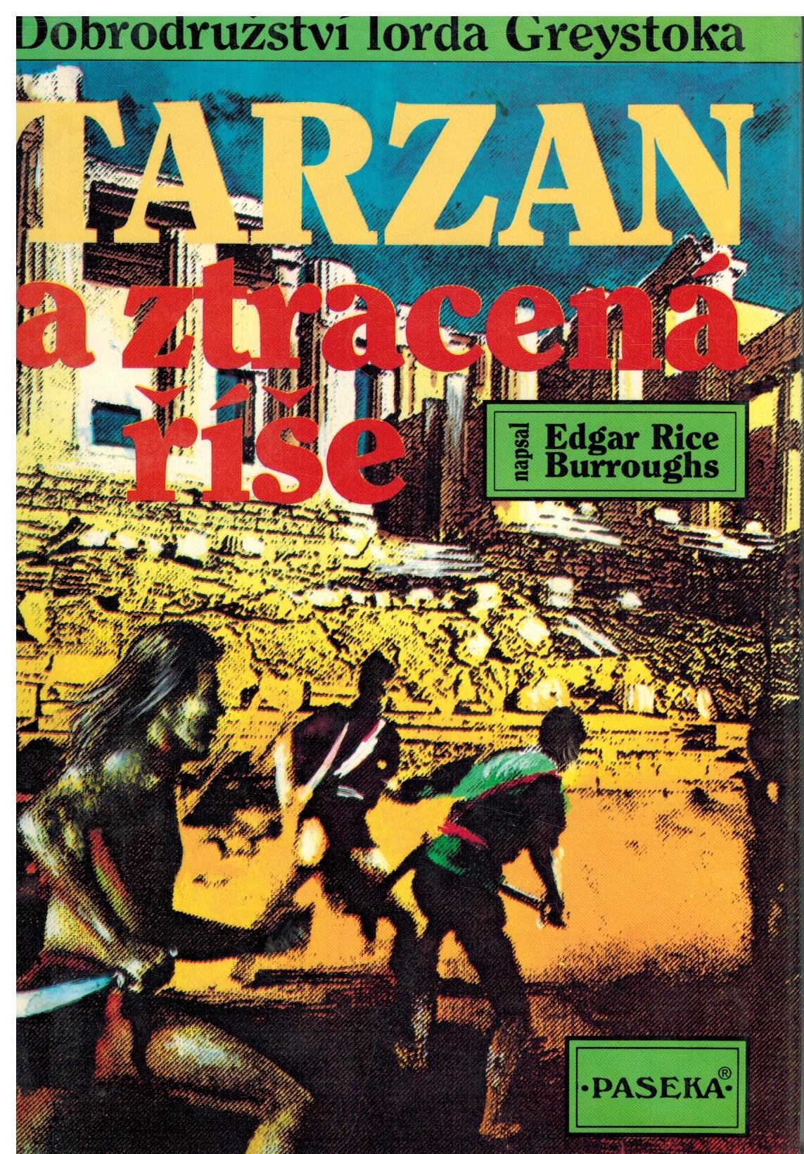 TARZAN A ZTRACENÉ ŘÍŠE