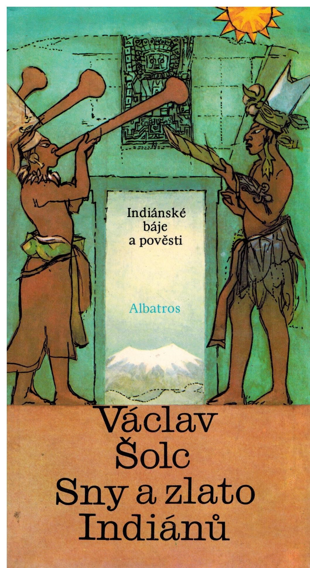 SNY A ZLATO INDIÁNŮ