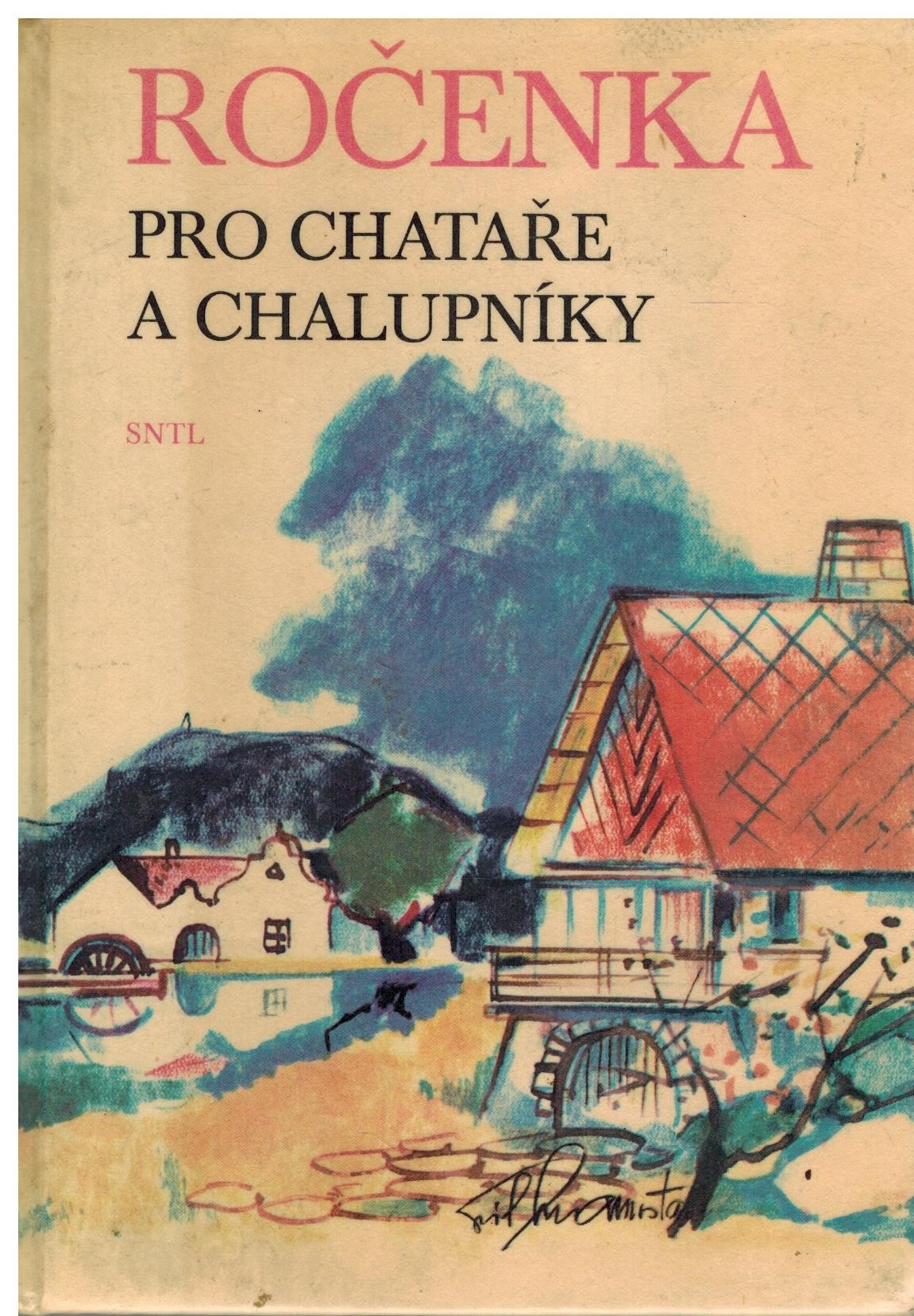 ROČENKA PRO CHATAŘE A CHALUPNÍKY