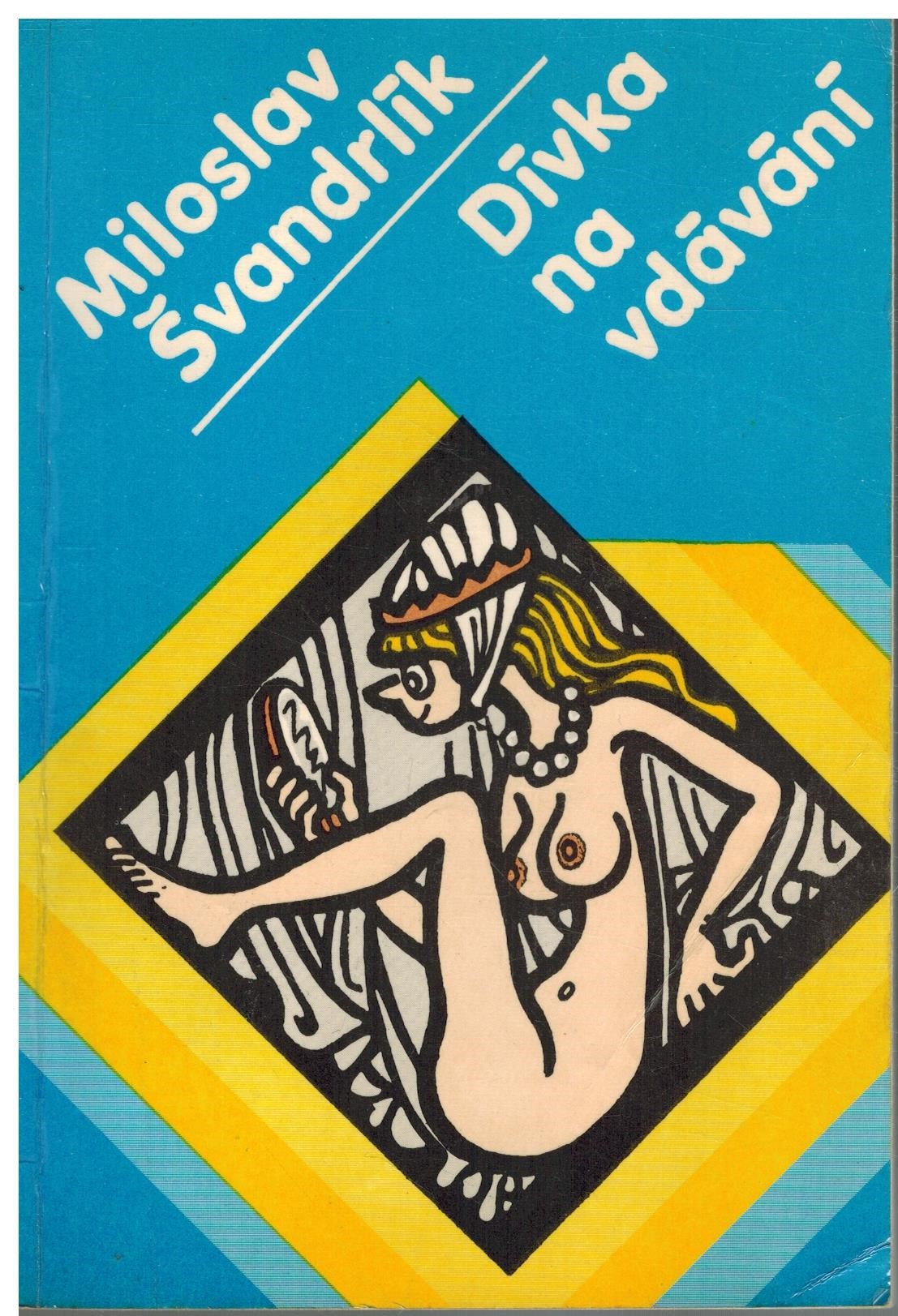 DÍVKA NA VDÁVÁNÍ