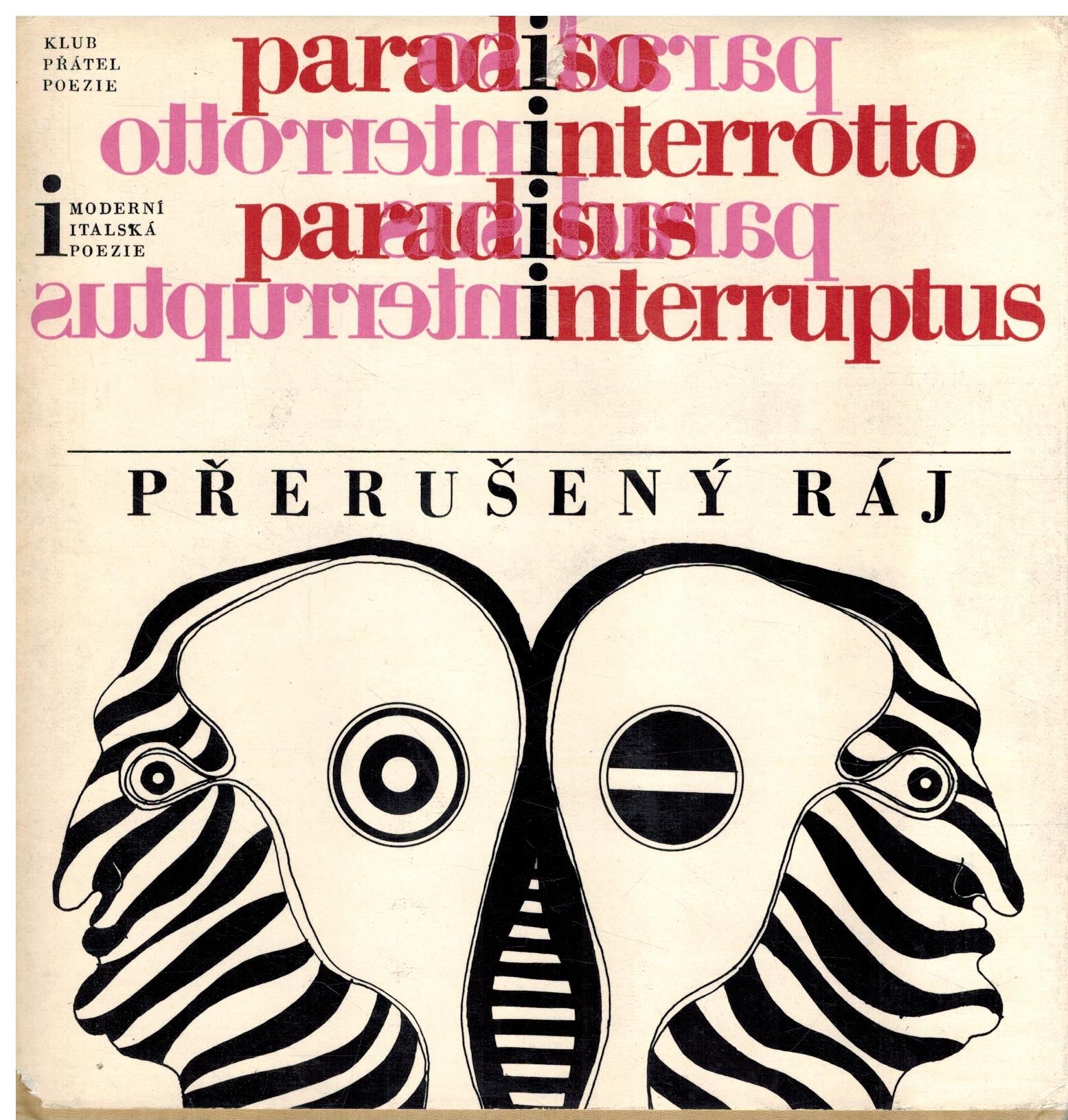 PŘERUŠENÝ RÁJ - MODERNÍ ITALSKÁ POEZIE