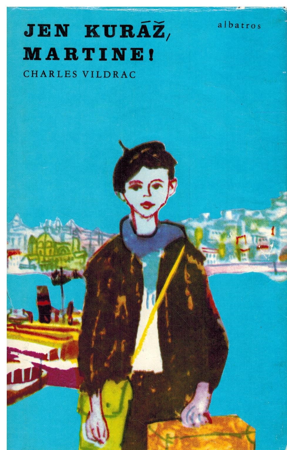 JEN KURÁŽ, MARTRINE!