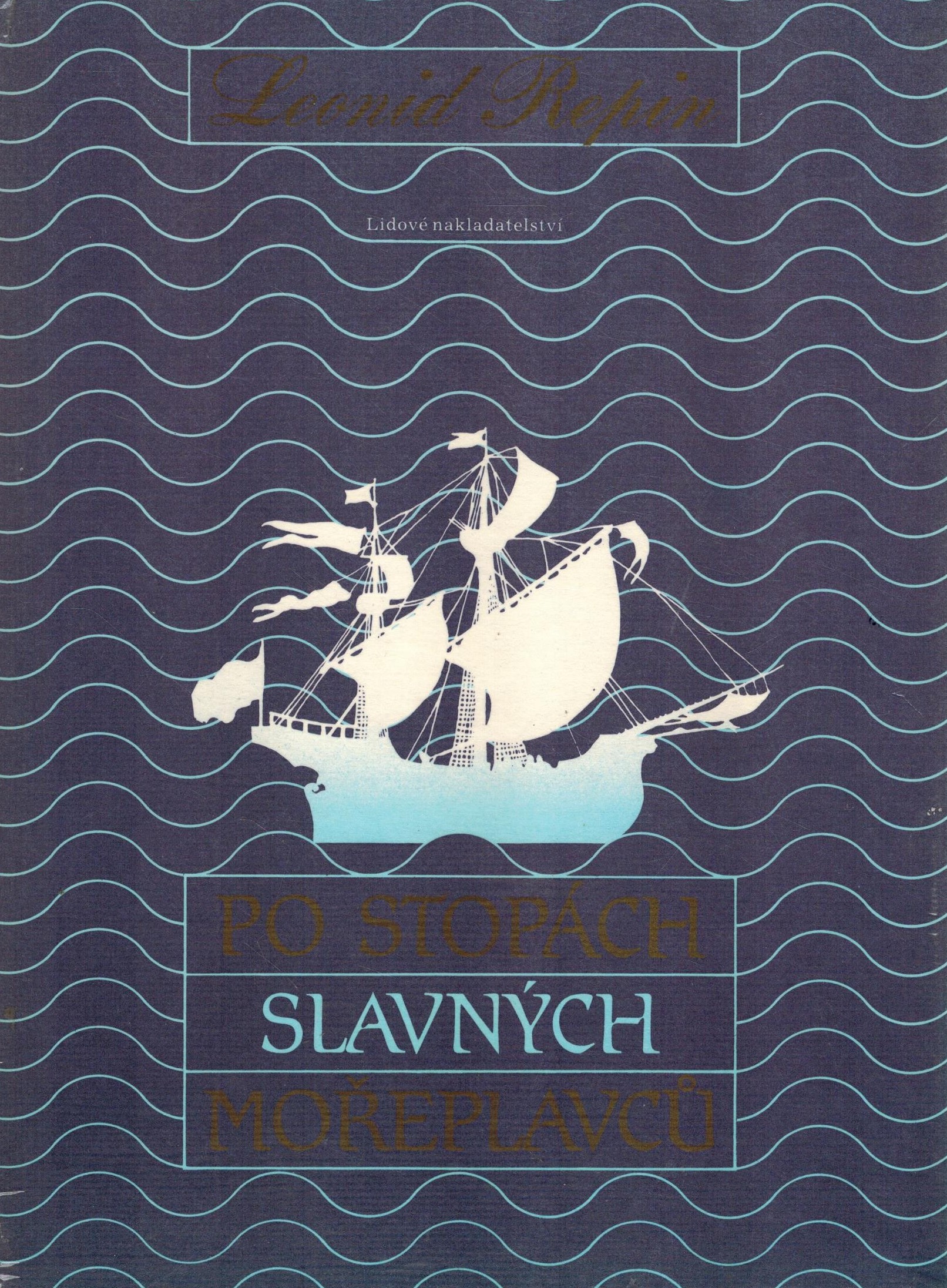 PO STOPÁCH SLAVNÝCH MOŘEPLAVCŮ