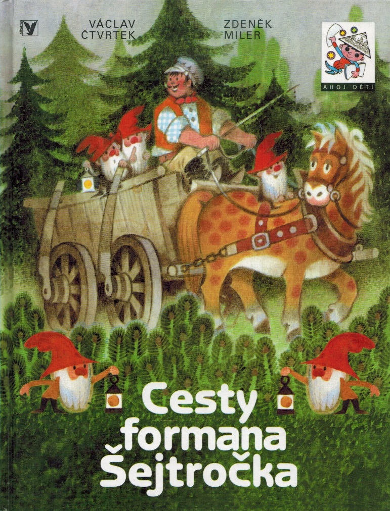 CESTY FORMANA ŠEJTROČKA