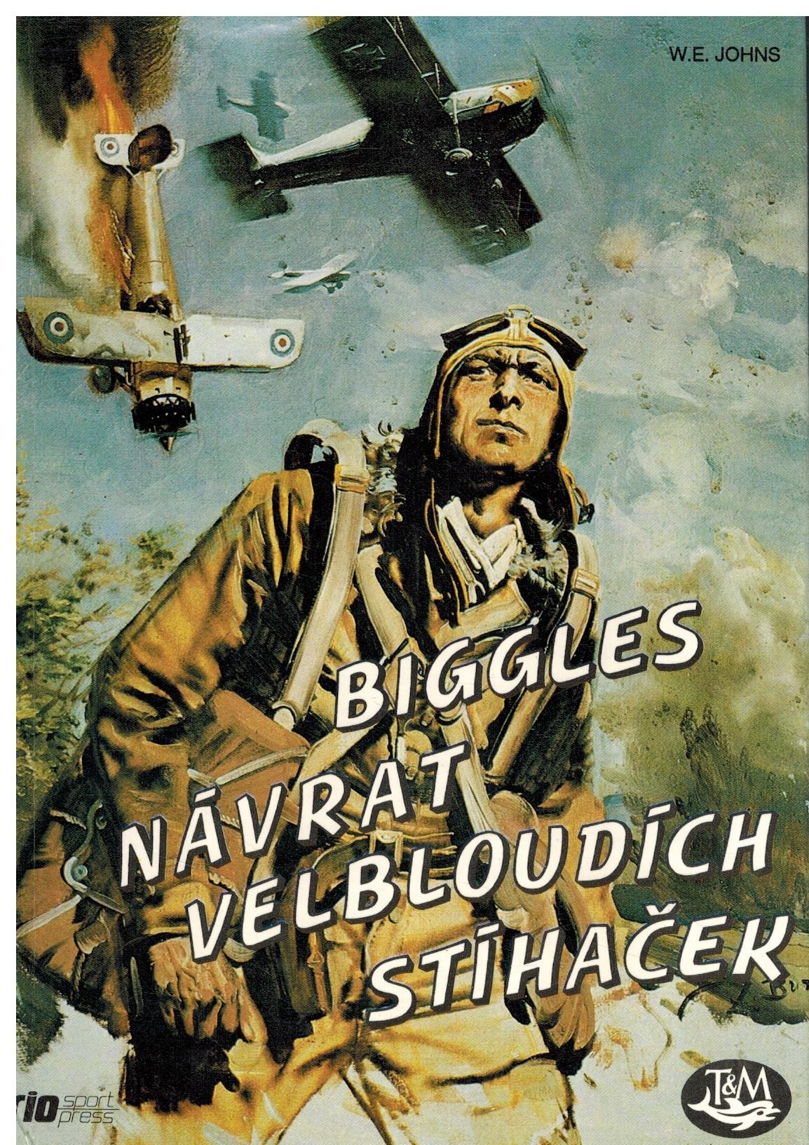 BIGGLES NÁVRAT VELBLOUDÍCH STÍHAČEK