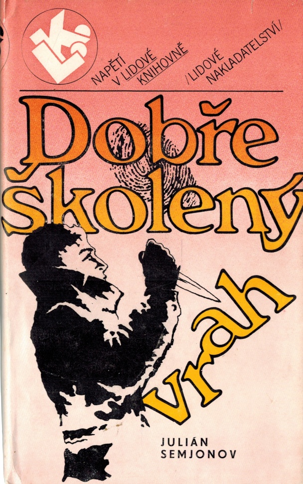 DOBŘE ŠKOLENÝ VRAH