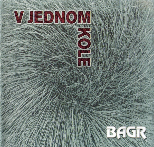 CD BAGR - V JEDNOM KOLE