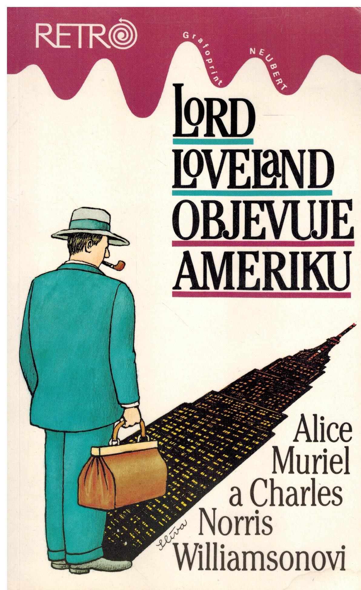 LORD LOVELAND OBJEVUJE AMERIKU