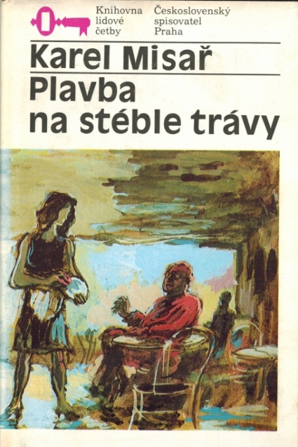 PLAVBA NA STÉBLE TRÁVY