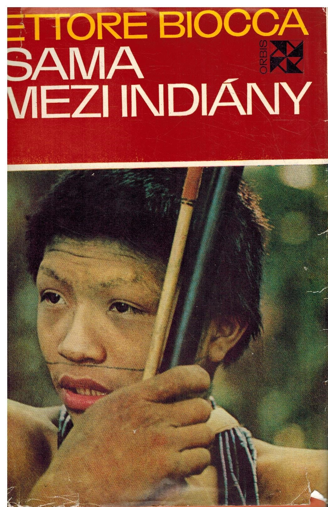 SAMA MEZI INDIÁNY                                  MÁ PŘEBAL