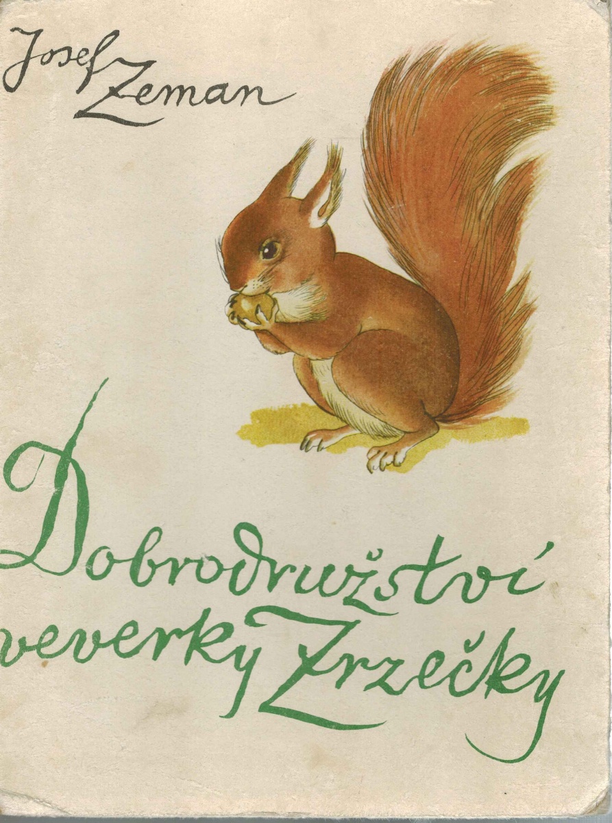 DOBRODRUŽSTVÍ VEVERKY ZRZEČKY