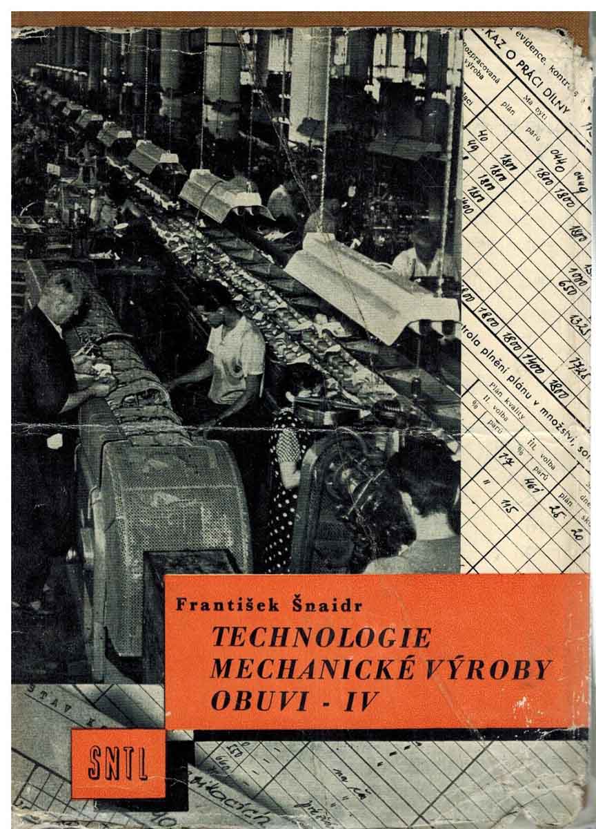 TECHNOLOGIE MECHANICKÉ VÝROBY OBUVI IV