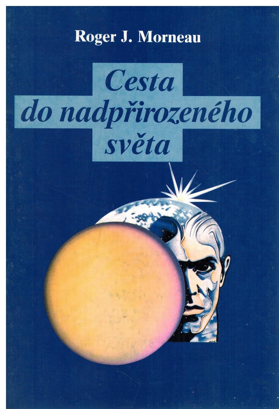 CESTA DO NADPŘIROZENÉHO SVĚTA