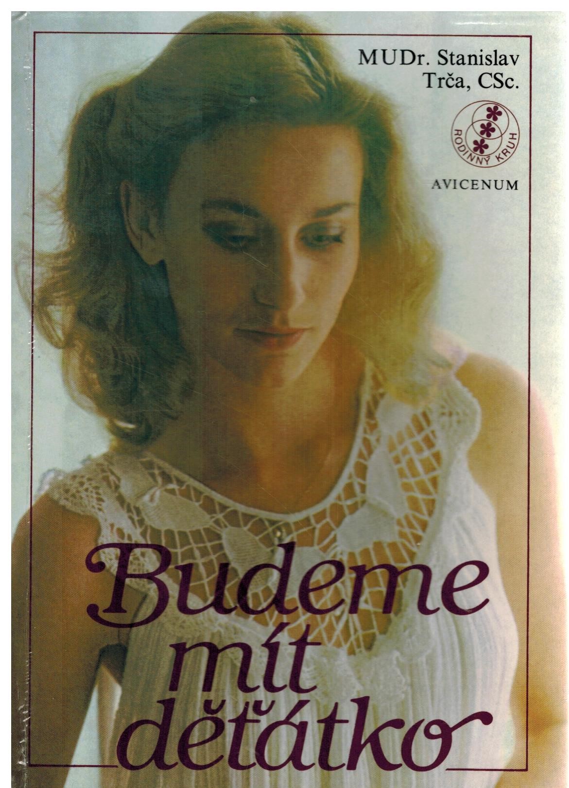 BUDEME MÍT DĚŤÁTKO