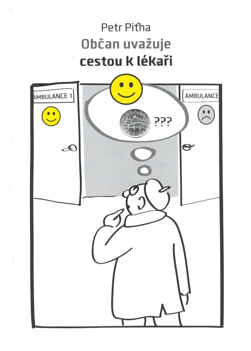 OBČAN UVAŽUJE CESTOU K LÉKAŘI