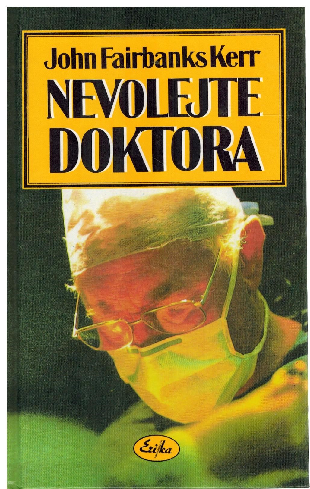 NEVOLEJTE DOKTORA