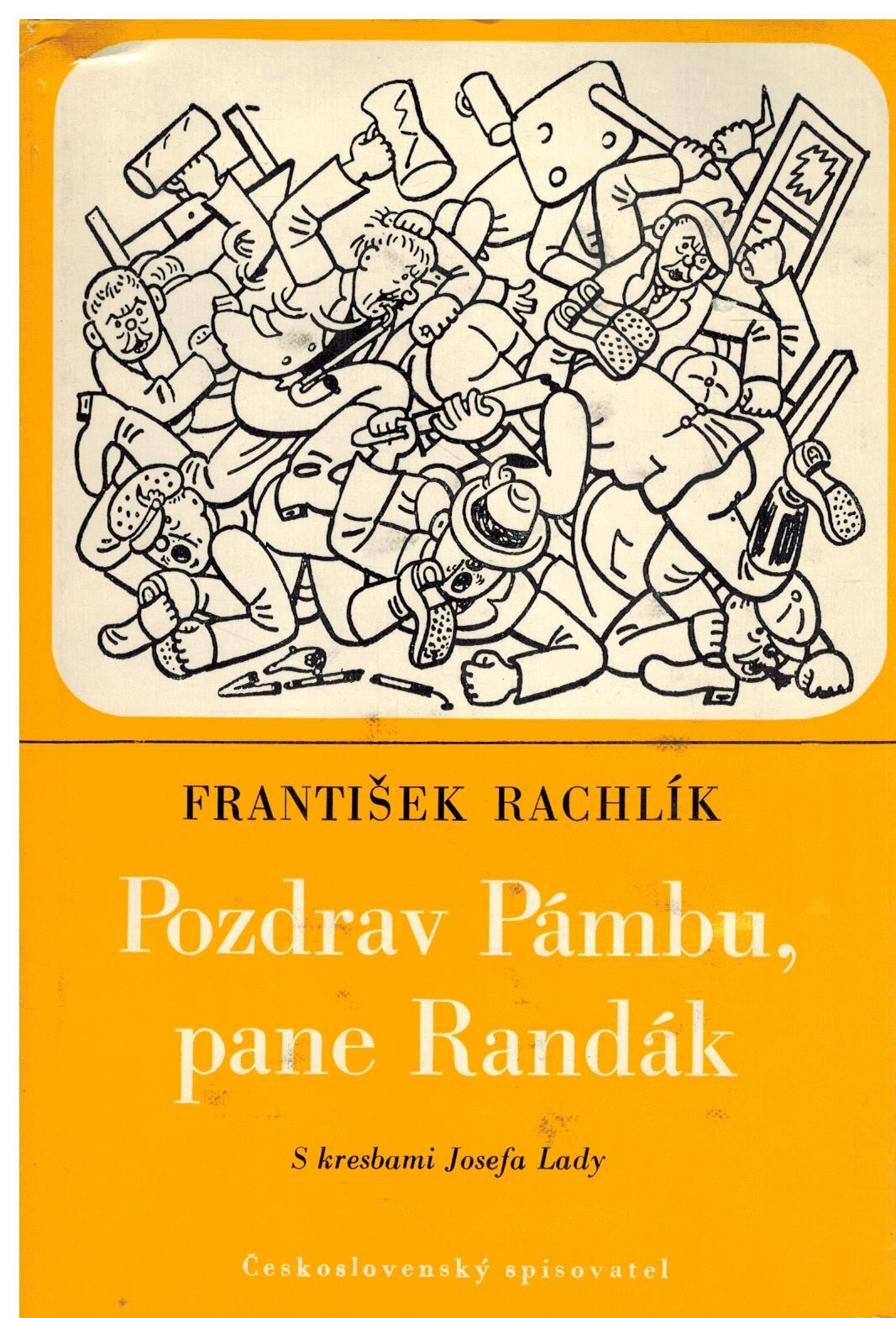 POZDRAV PÁMBU, PANE RANDÁK