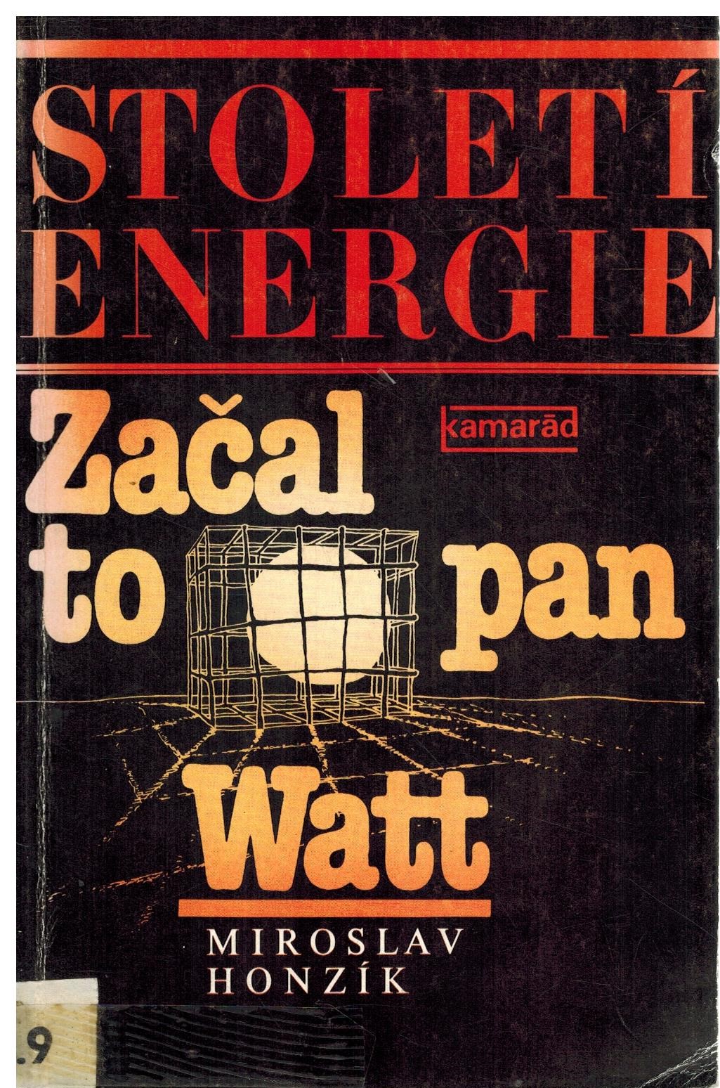 STOLETÍ ENERGIE ZAČAL TO PAN WATT