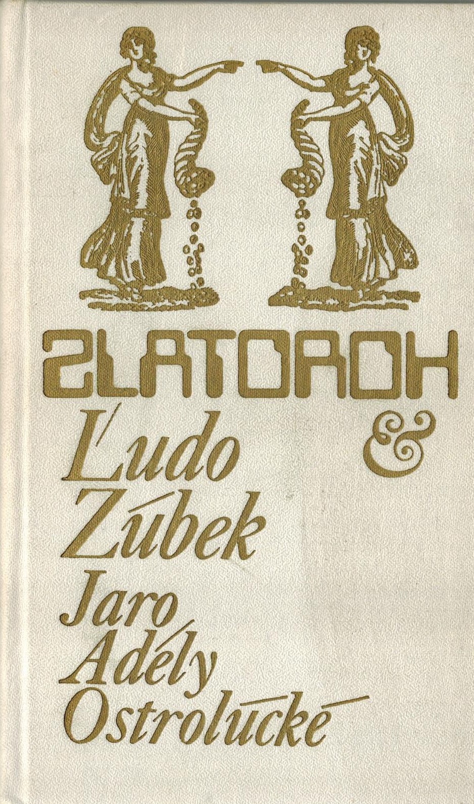 JARO ADÉLY OSTROLÚCKÉ (ZLATOROH)