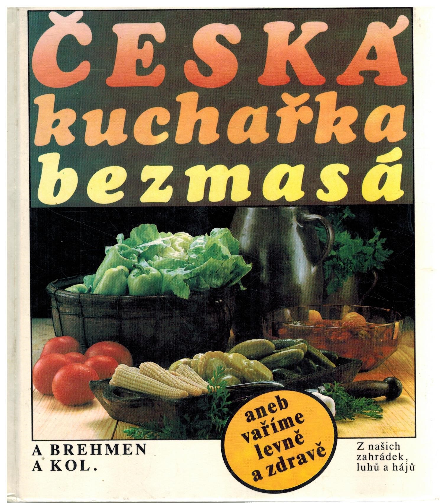 ČESKÁ KUCHAŘKA BEZMASÁ