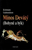 MÍNOS DEVÁTÝ (BOHYNĚ A BÝK)