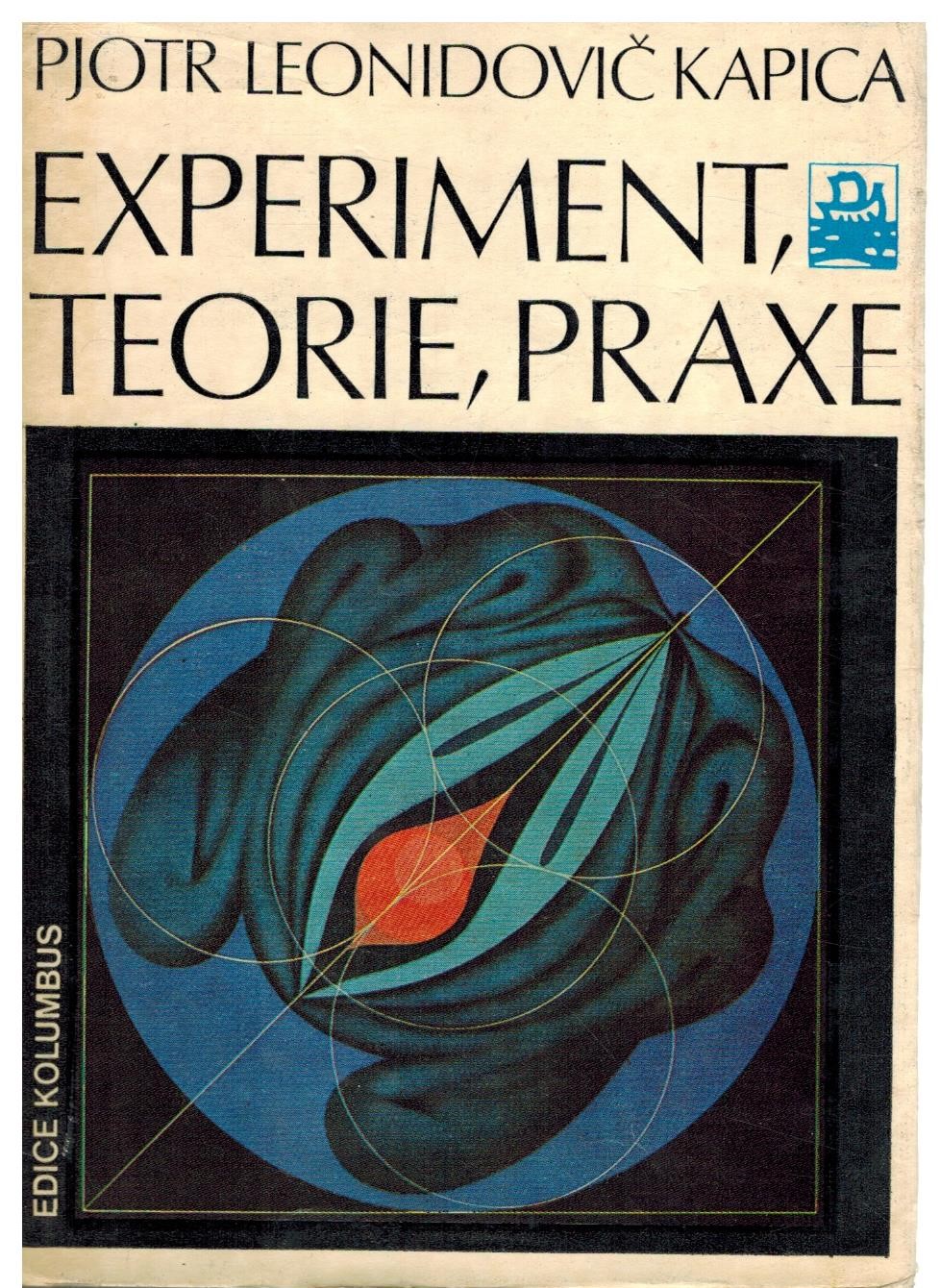 EXPERIMENT, TEORIE, PRAXE