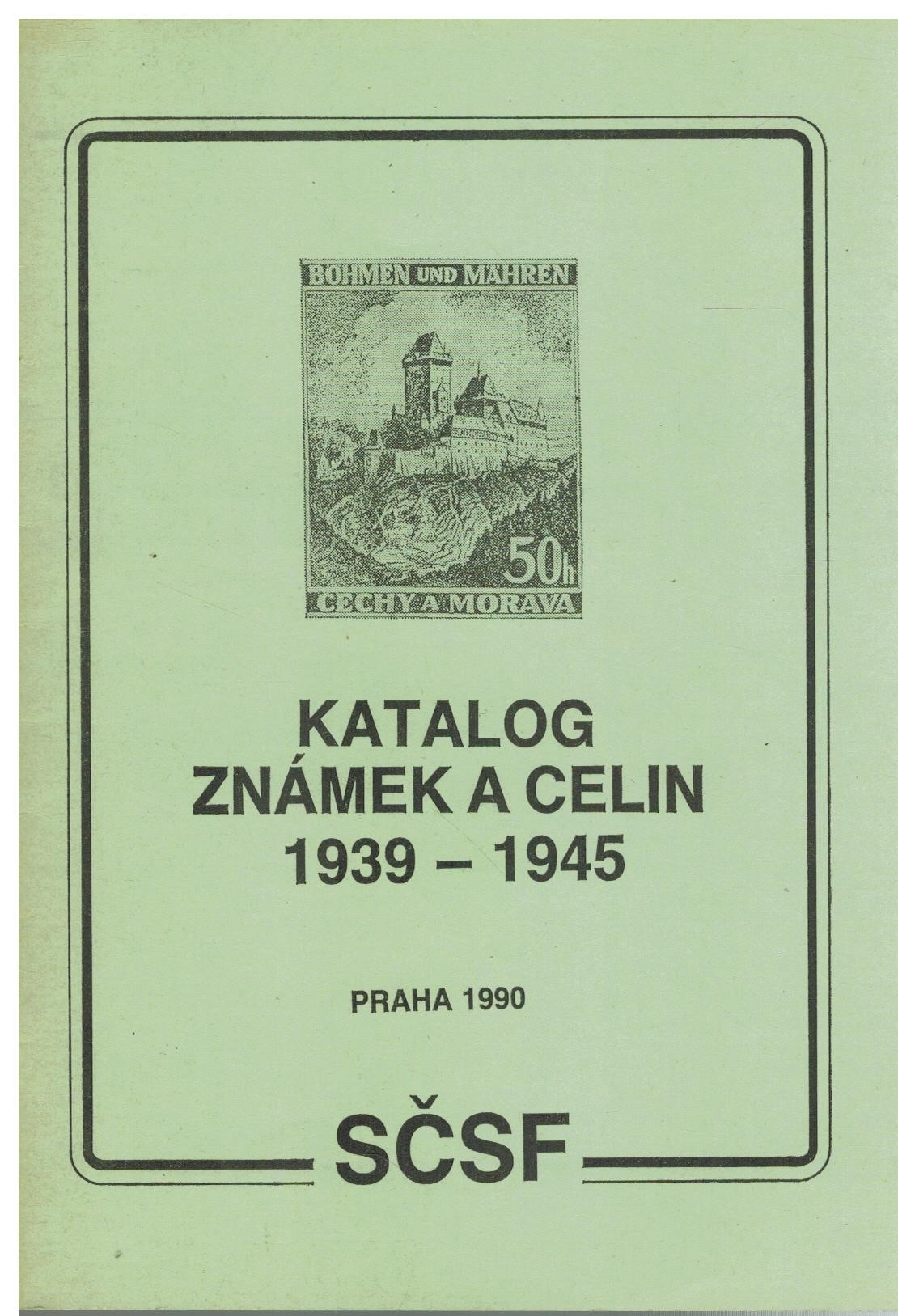 KATALOG ZNÁMEK A CELIN 1939-1945