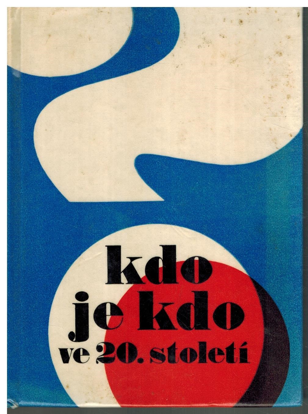 KDO JE KDO VE 20.STOLETÍ