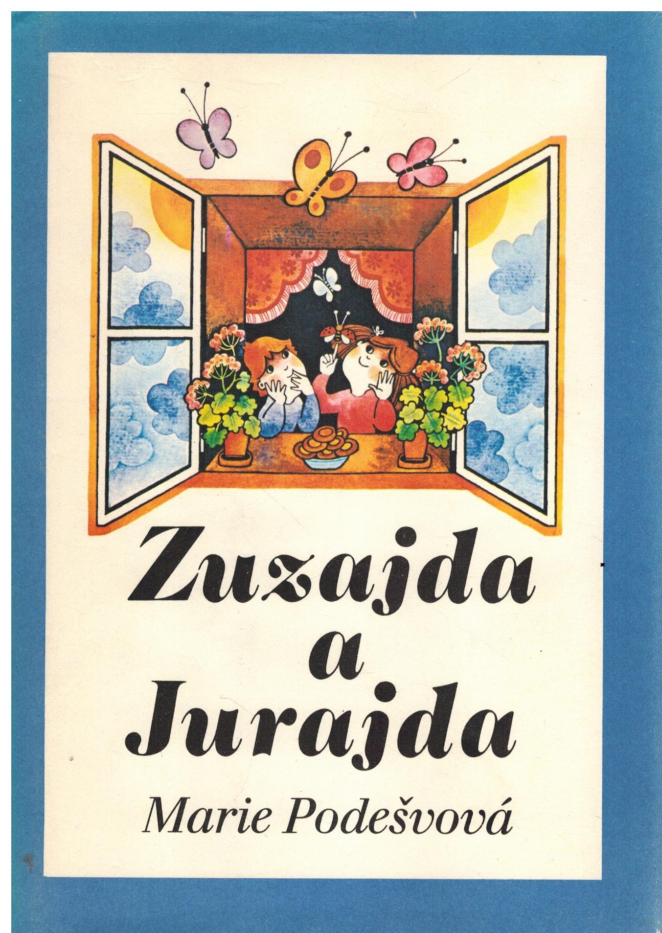 ZUZAJDA A JURAJDA