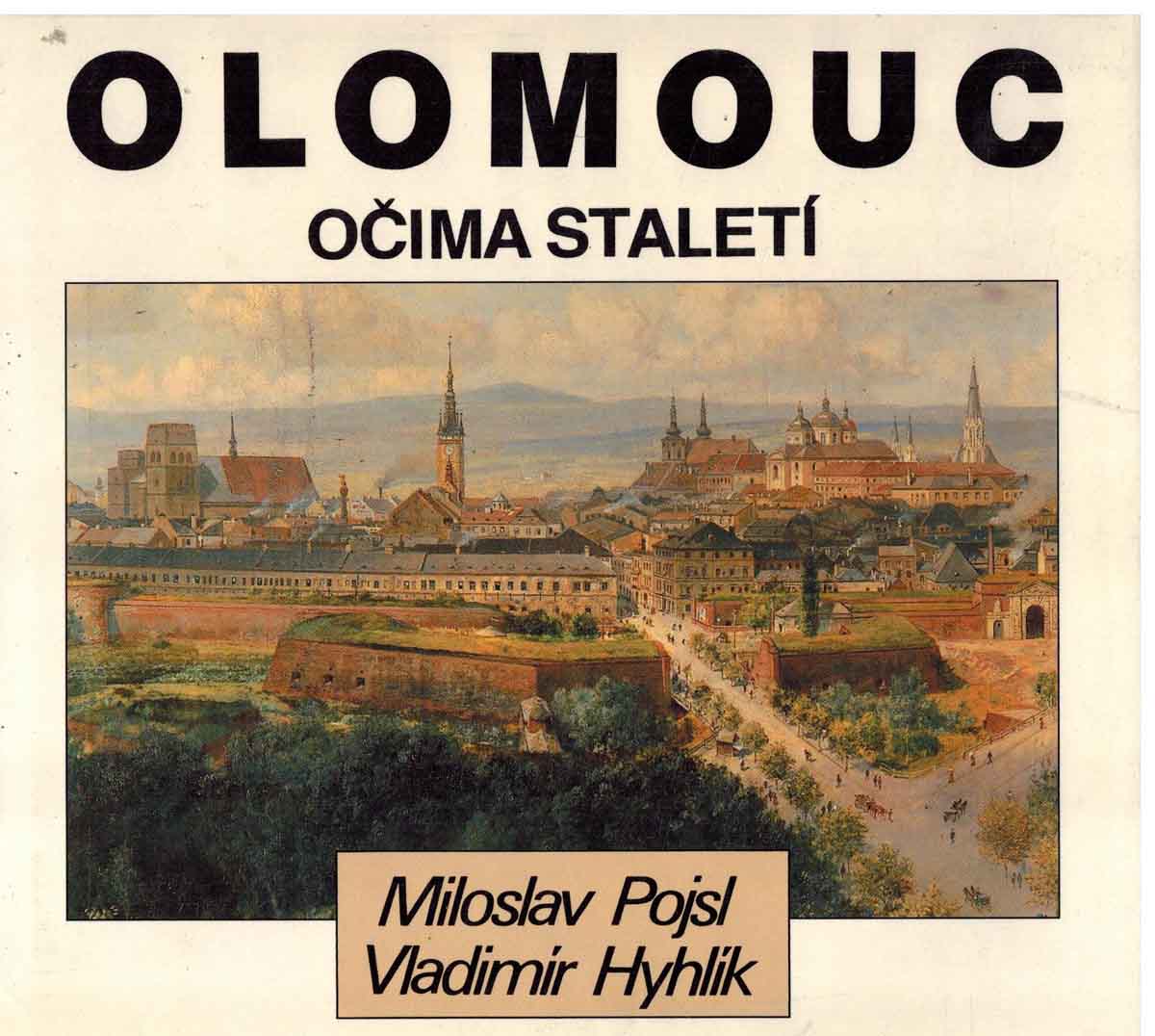 OLOMOUC OČIMA STALETÍ