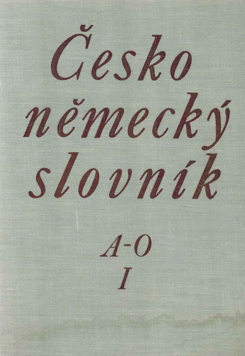 ČESKO NĚMECKÝ SLOVNÍK I-II