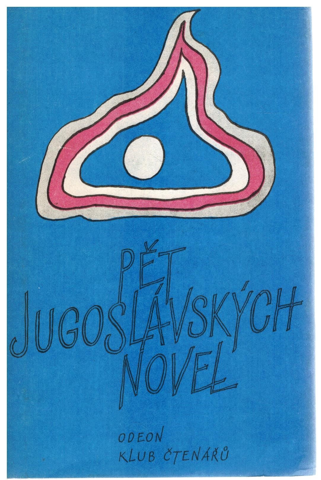 PĚT JUGOSLÁVSKÝCH NOVEL