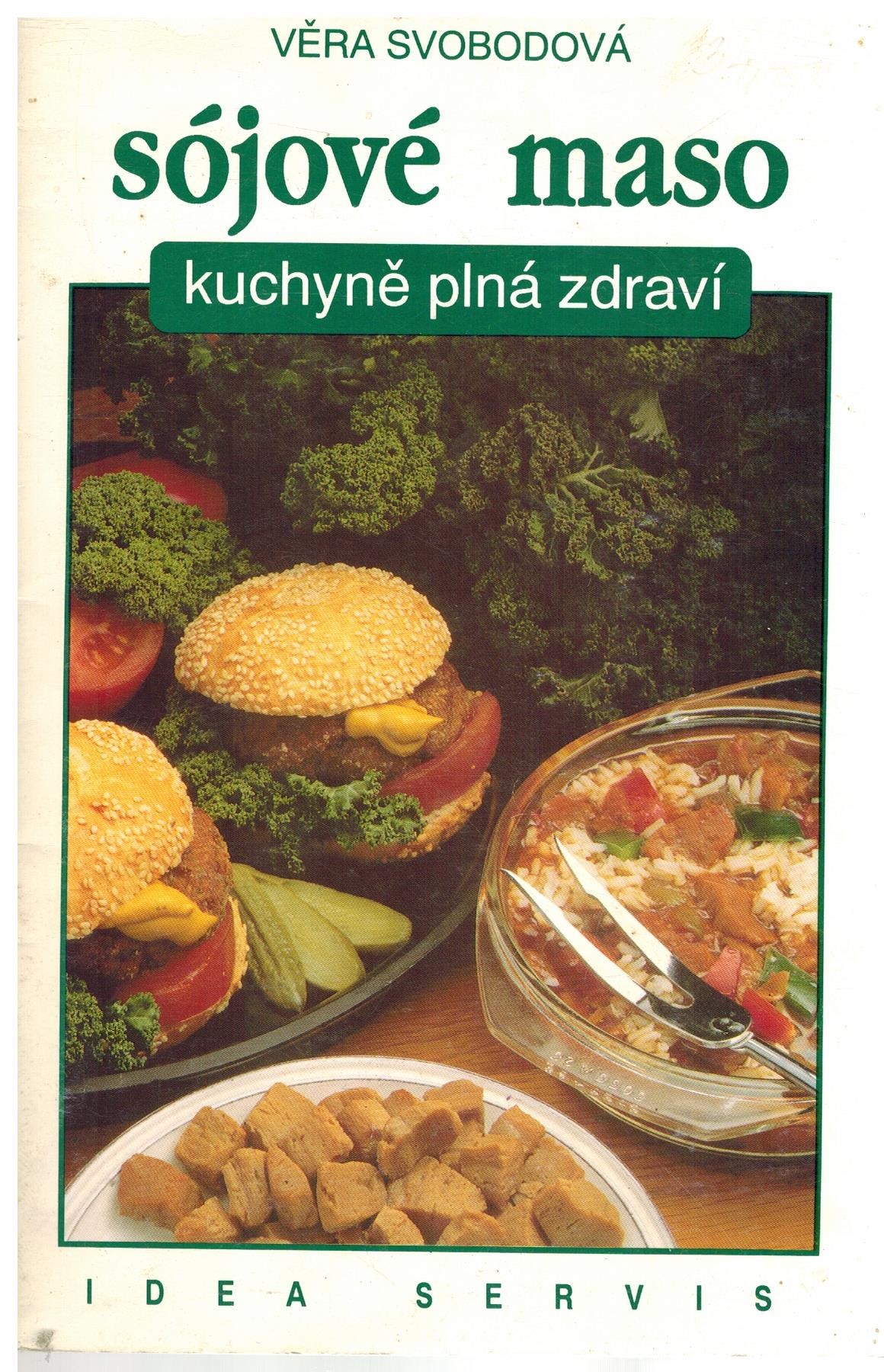 SÓJOVÉ MASO KUCHYŇ PLNÁ ZDRAVÍ