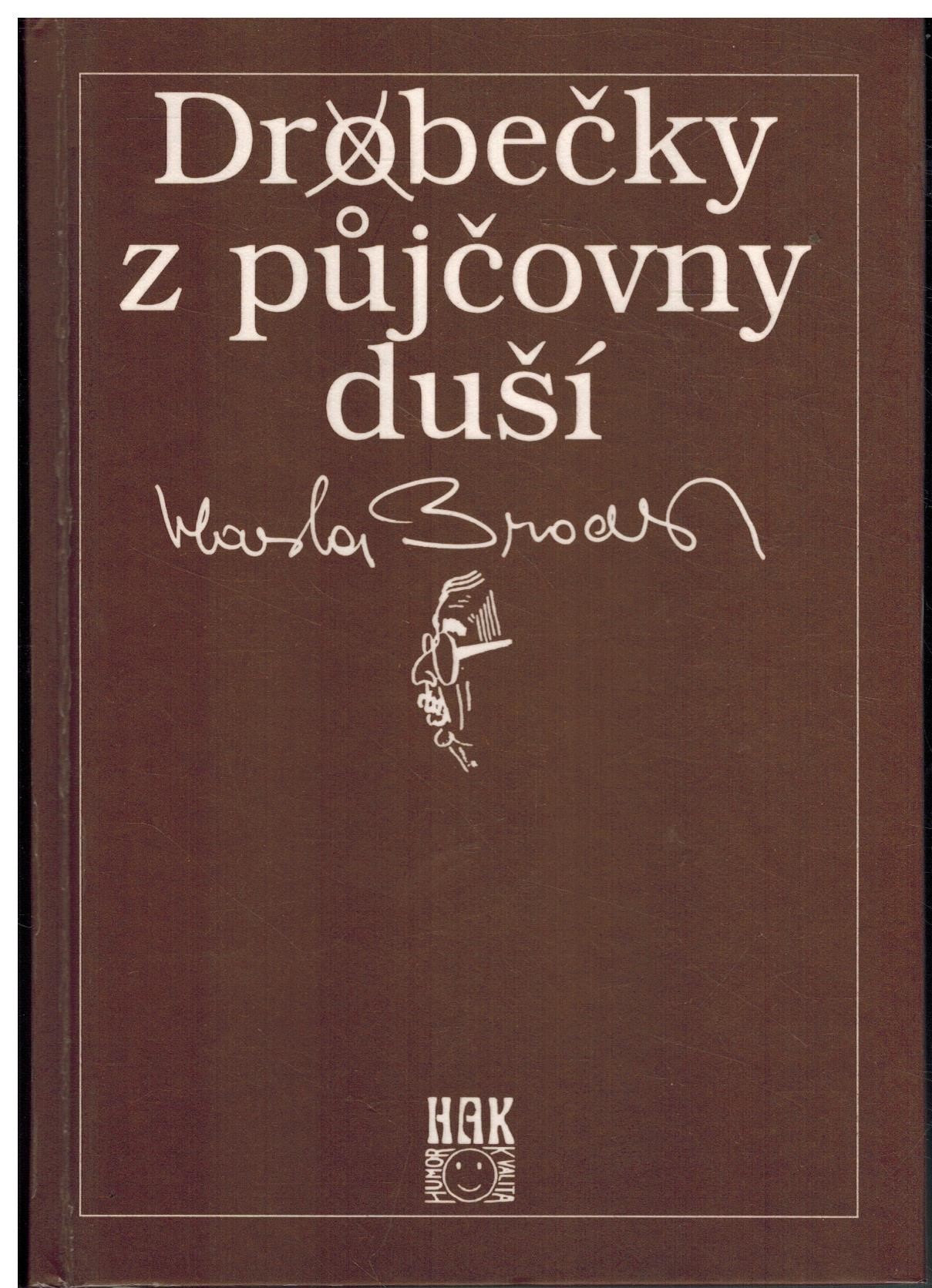 DROBEČKY Z PŮJČOVNY DUŠÍ